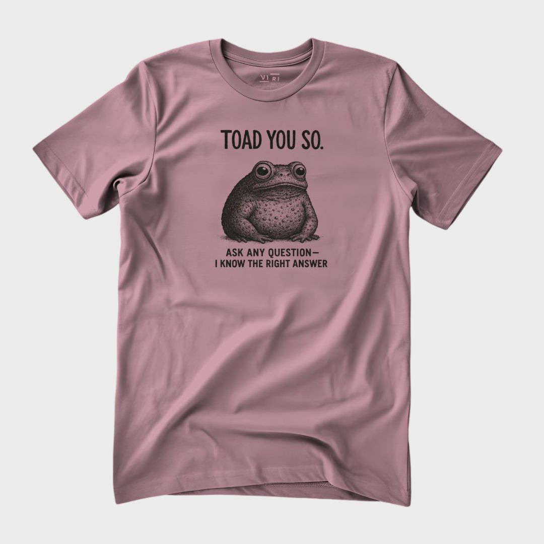 Toad You So