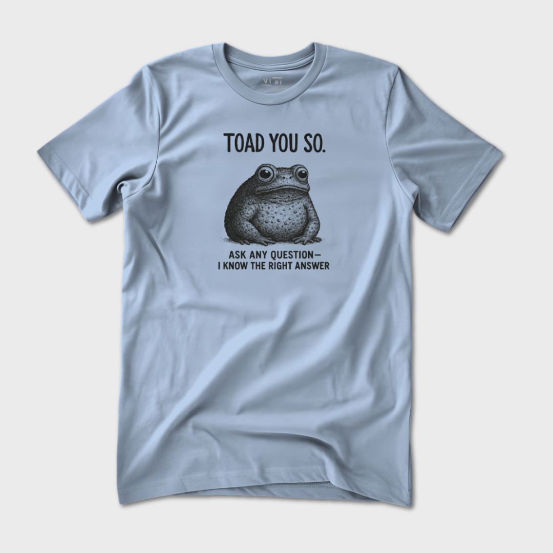 Toad You So