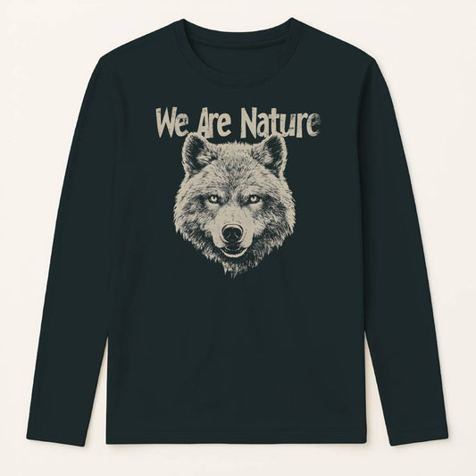 We Are Nature - Long Sleeve Tee