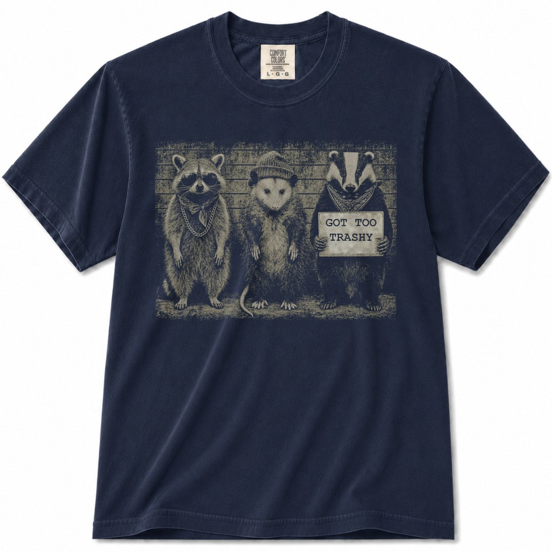 Got Too Trashy.png - True Navy