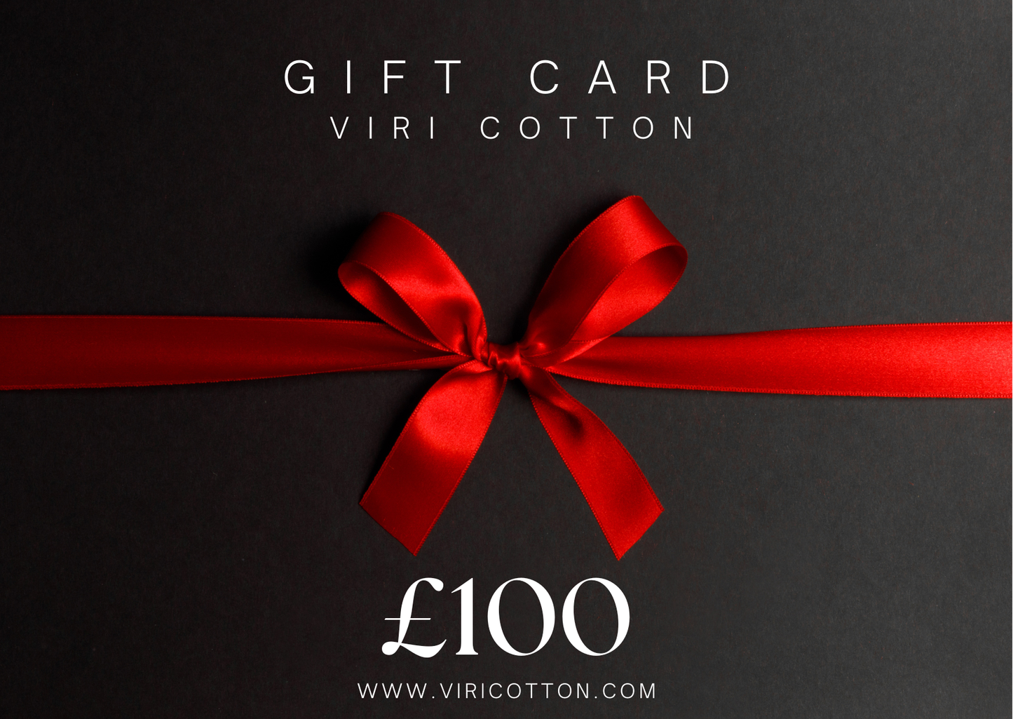 Viri Cotton Ltd. Gift Card £100.00 Viri Cotton e-Gift Card