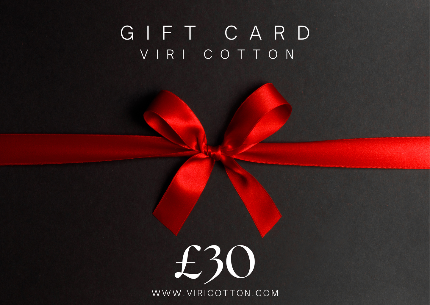 Viri Cotton Ltd. Gift Card £30.00 Viri Cotton e-Gift Card