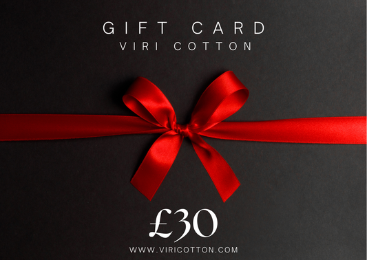 Viri Cotton Ltd. Gift Card £30.00 Viri Cotton e-Gift Card