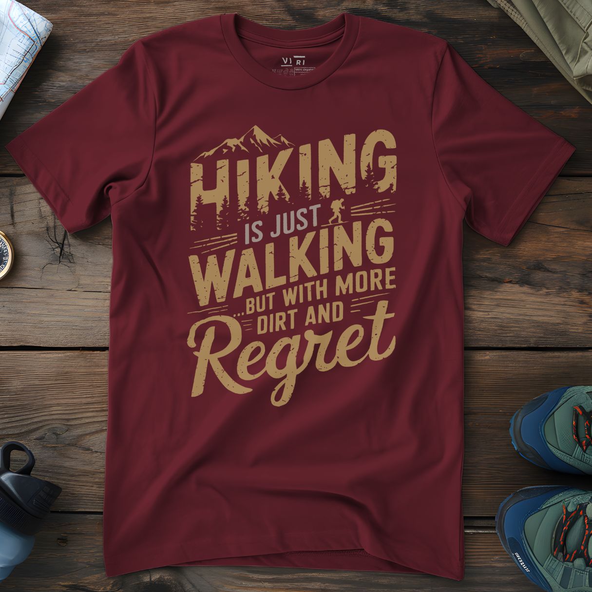 Viri Cotton Ltd. T-Shirt Burgundy / 2XS Hiking Is Just Walking T-Shirt